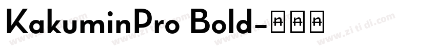 KakuminPro Bold字体转换